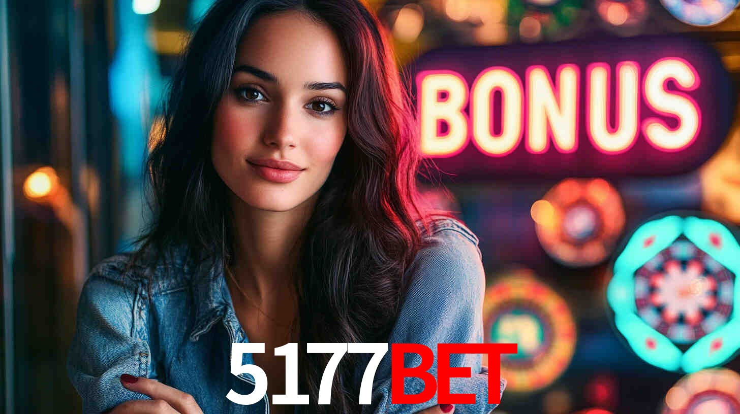 5177bet: Seu Especialista em Apostas Esportivas Brasileiras